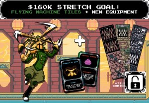Shovel Knight- Dungeon Duels (stretch goal 160k)